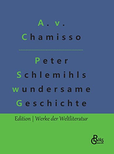 Peter Schlemihls wundersame Geschichte (Edition Werke der Weltliteratur - Hardcover)